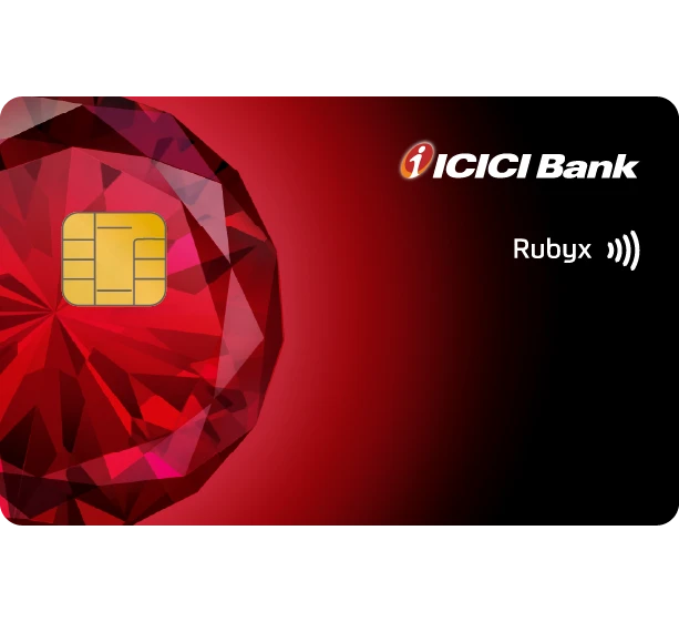 ICICI Bank Rubyx Credit Card