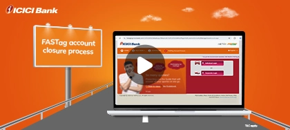 How to Close Your ICICI Bank FASTag