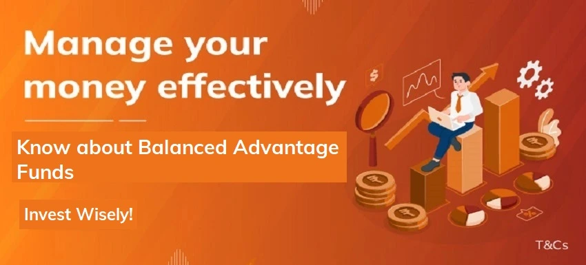 How do Balanced Advantage Funds manage your money?