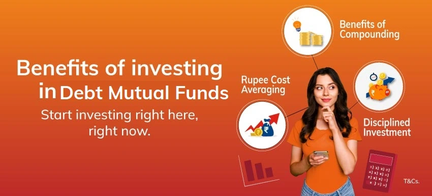 Benefits of investing in Debt mutual funds